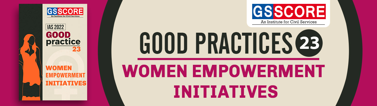Good Practices: Women Empowerment Initiatives