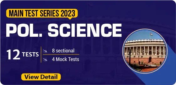 Mains Test Series 2023: Political Science Test Series
