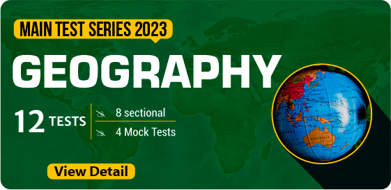 Mains Test Series 2023: Geography Test Series
