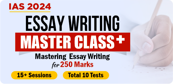 IAS 2024: Essay Writing Master Class & Tests Series