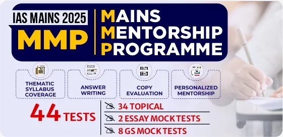 UPSC 2025: Mains Mentorship Program (MMP) Image