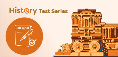 IAS 2023: History Test Series (Batch-3)
