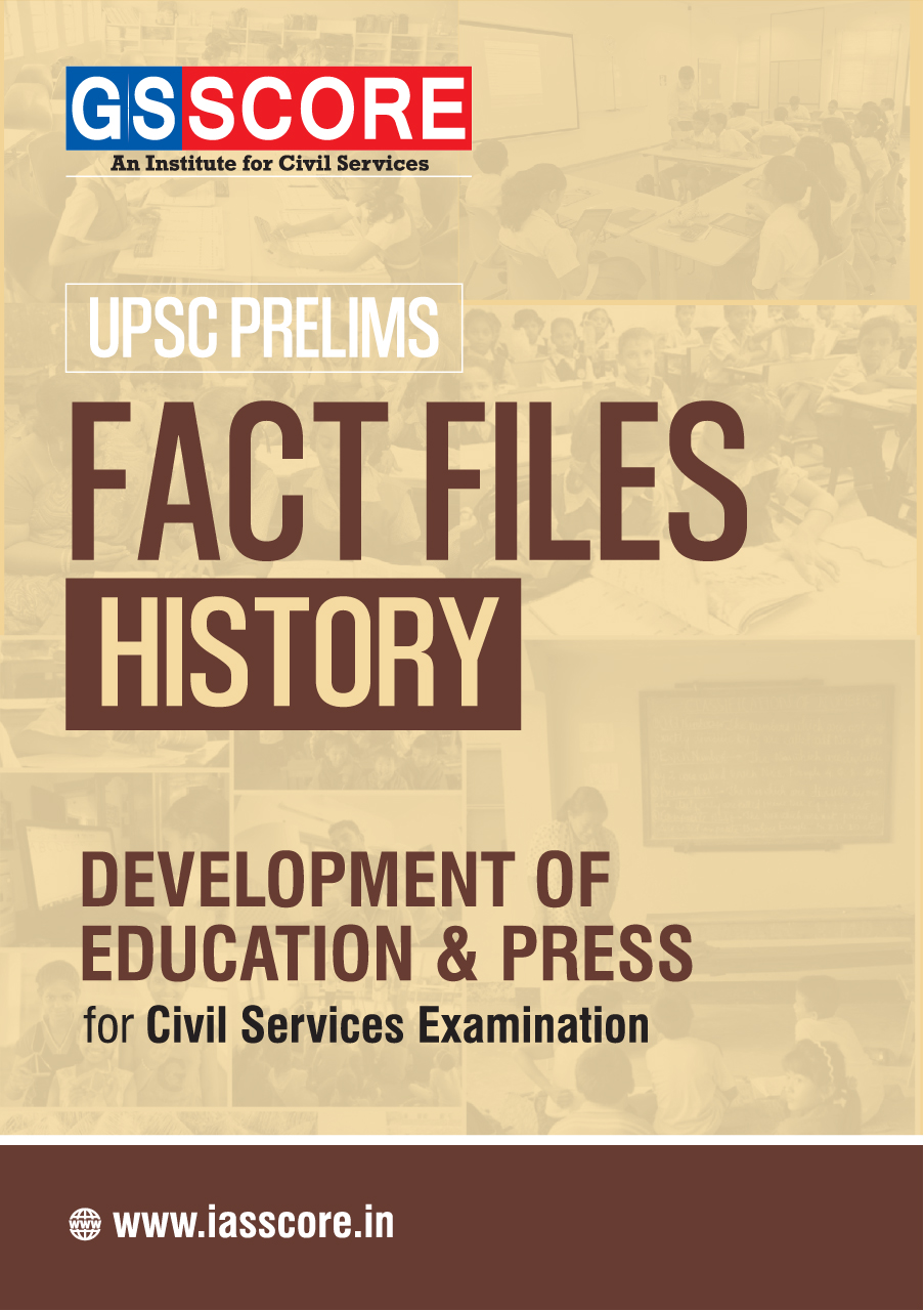 FACT FILE: History - DEVELOPMENT OF EDUCATION & PRESS