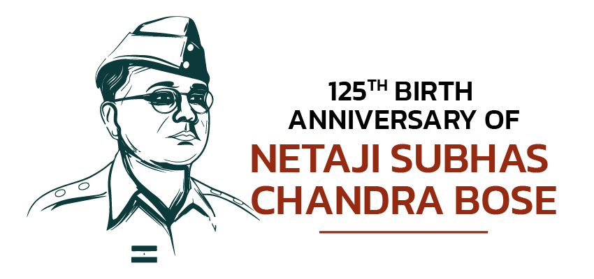 125th birth anniversary of netaji subhas chandra bose