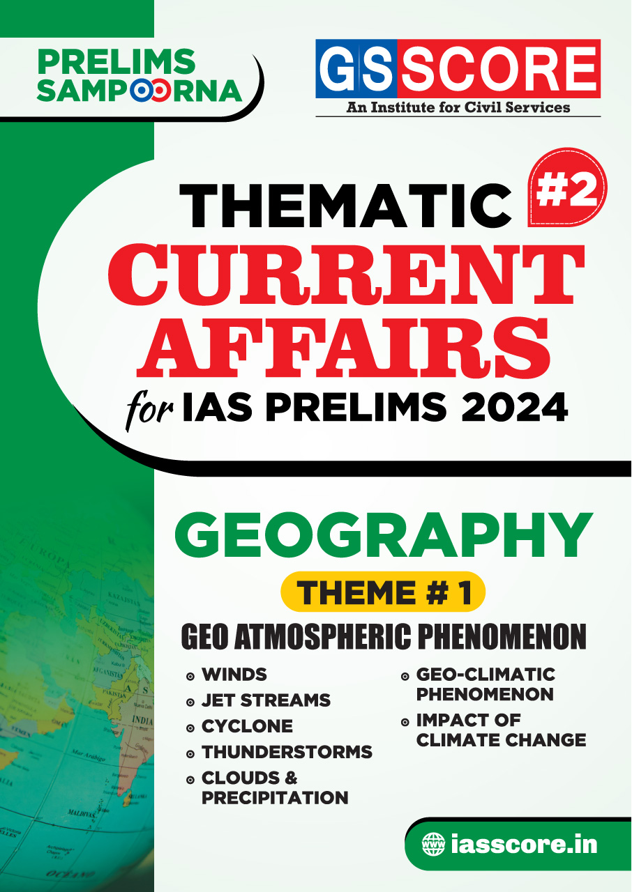 Thematic Current Affairs -2 Geography Theme-1 - Geo Atmospheric Phenomenon