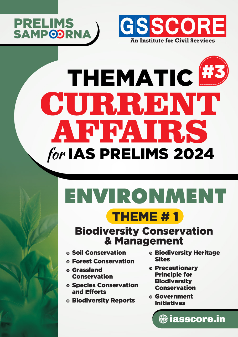 Thematic Current Affairs -3 Environment - 1 - Biodiversity Conservation and Management