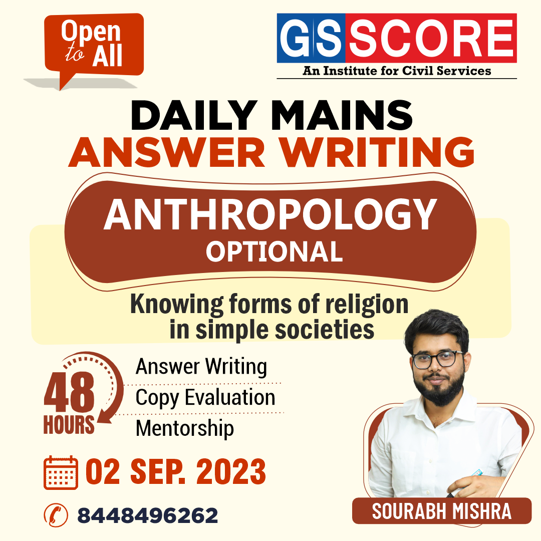 Anthropology Optional (Knowing forms Religion in simple Societies) by Sourabh Mishra