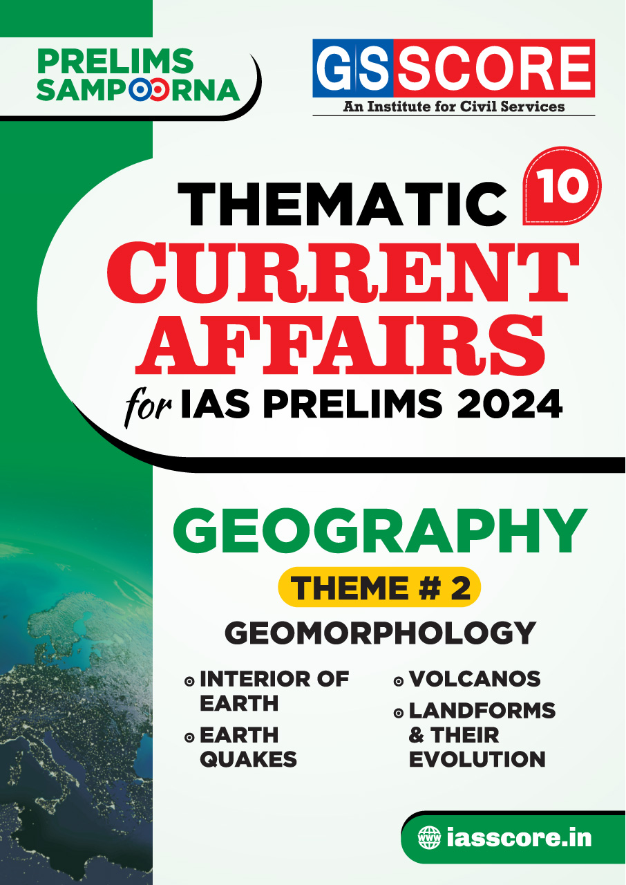 Thematic Current Affairs-10 Geography-2 (Geomorphology)