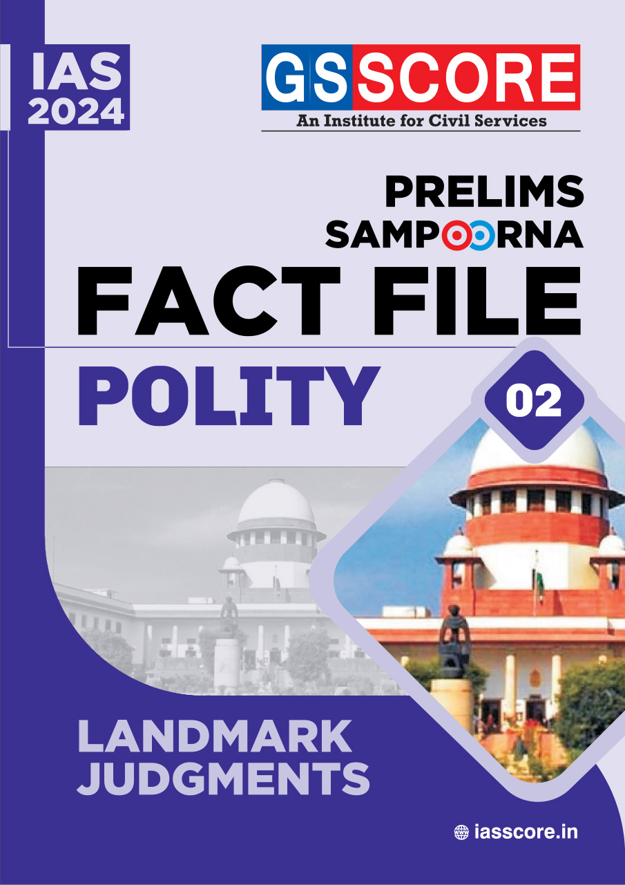 UPSC Prelims Sampoorna Fact File -2  (Landmark Judgments)