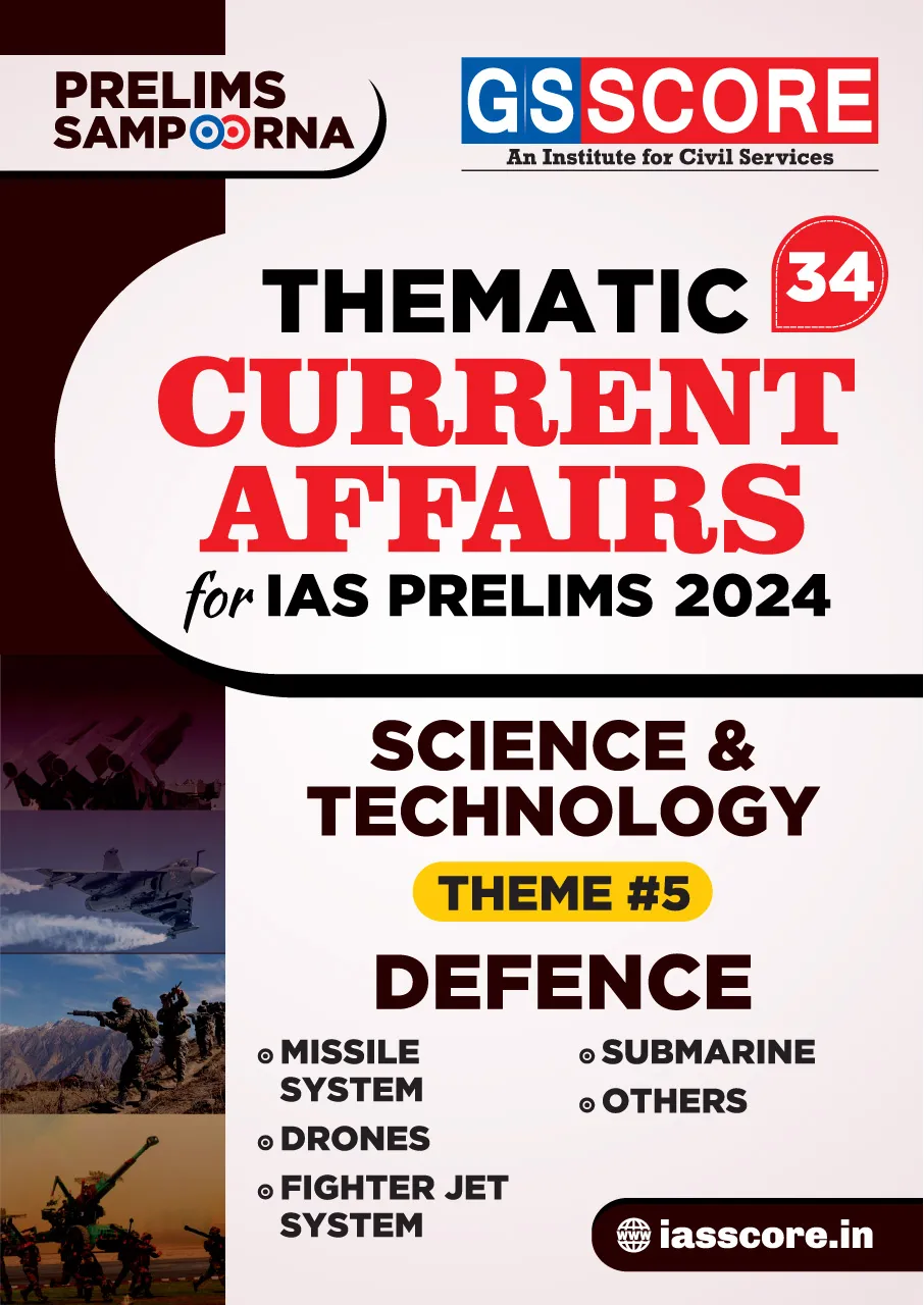 Thematic Current Affairs-34 Science & Technology (Defence)