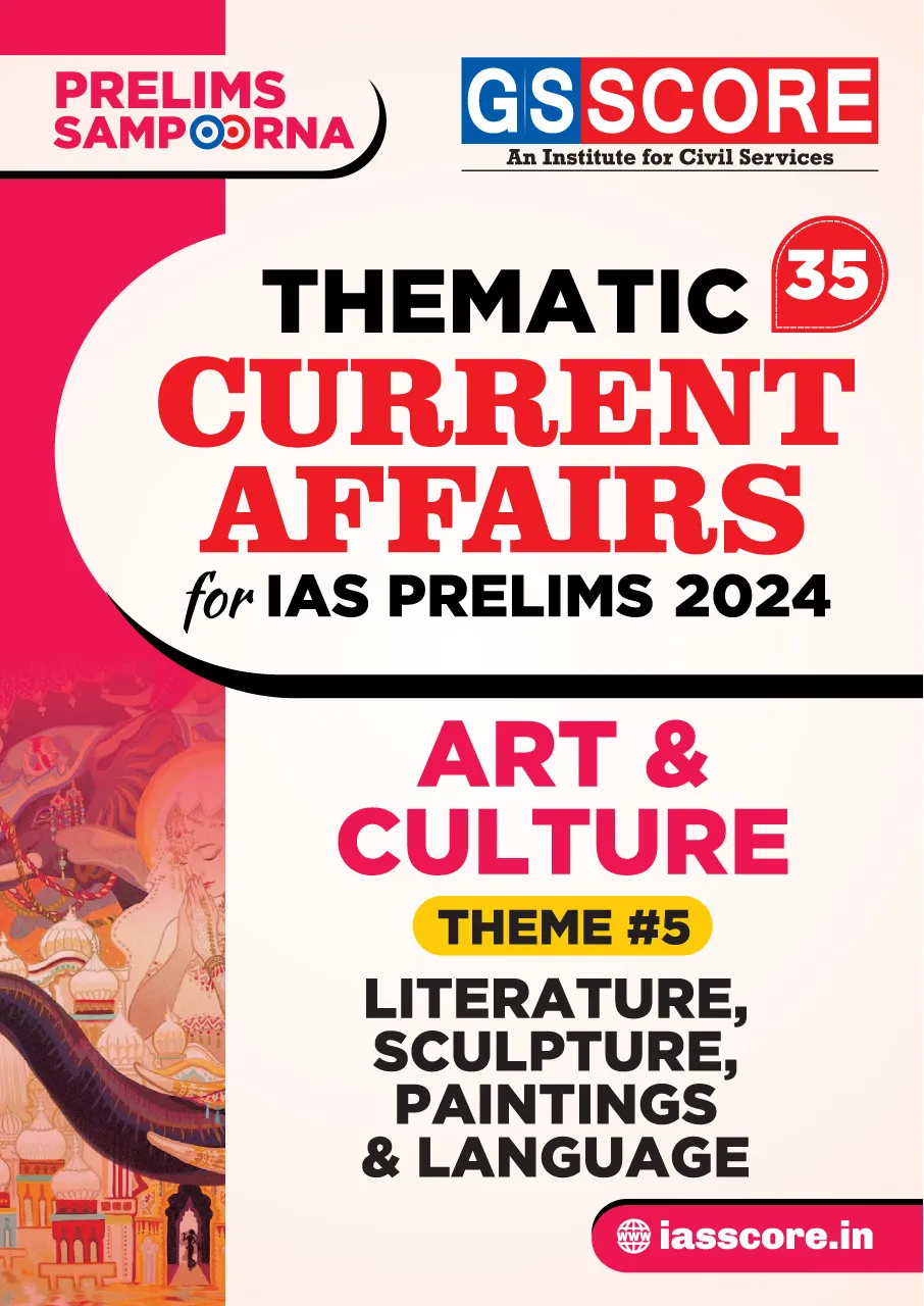 Thematic Current Affairs-35 Art & Culture (Literature, Sculpture, Paintings)