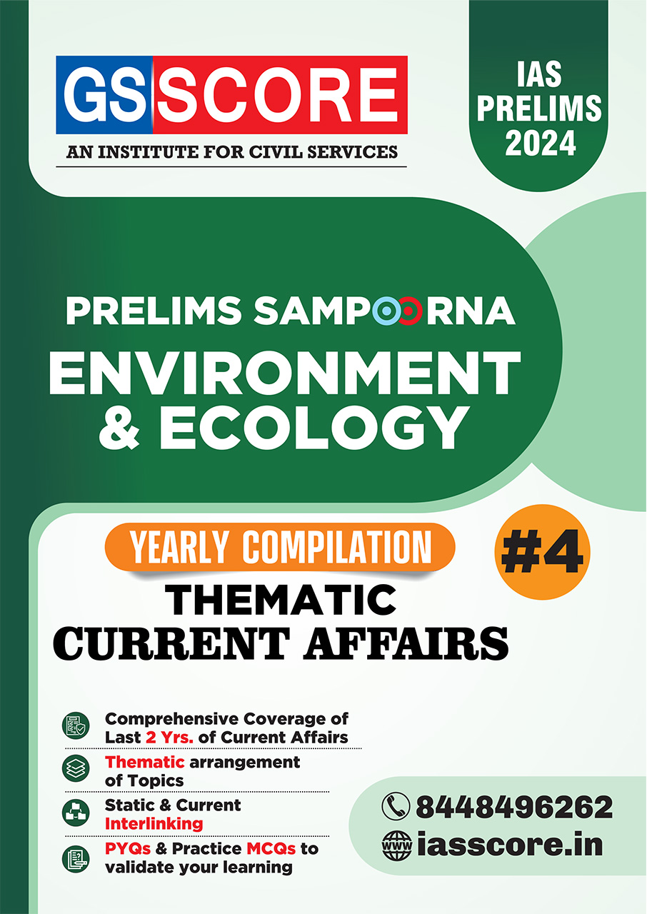 Environment & Ecology - Yearly Thematic Current Affairs Compilation for UPSC Prelims 2024