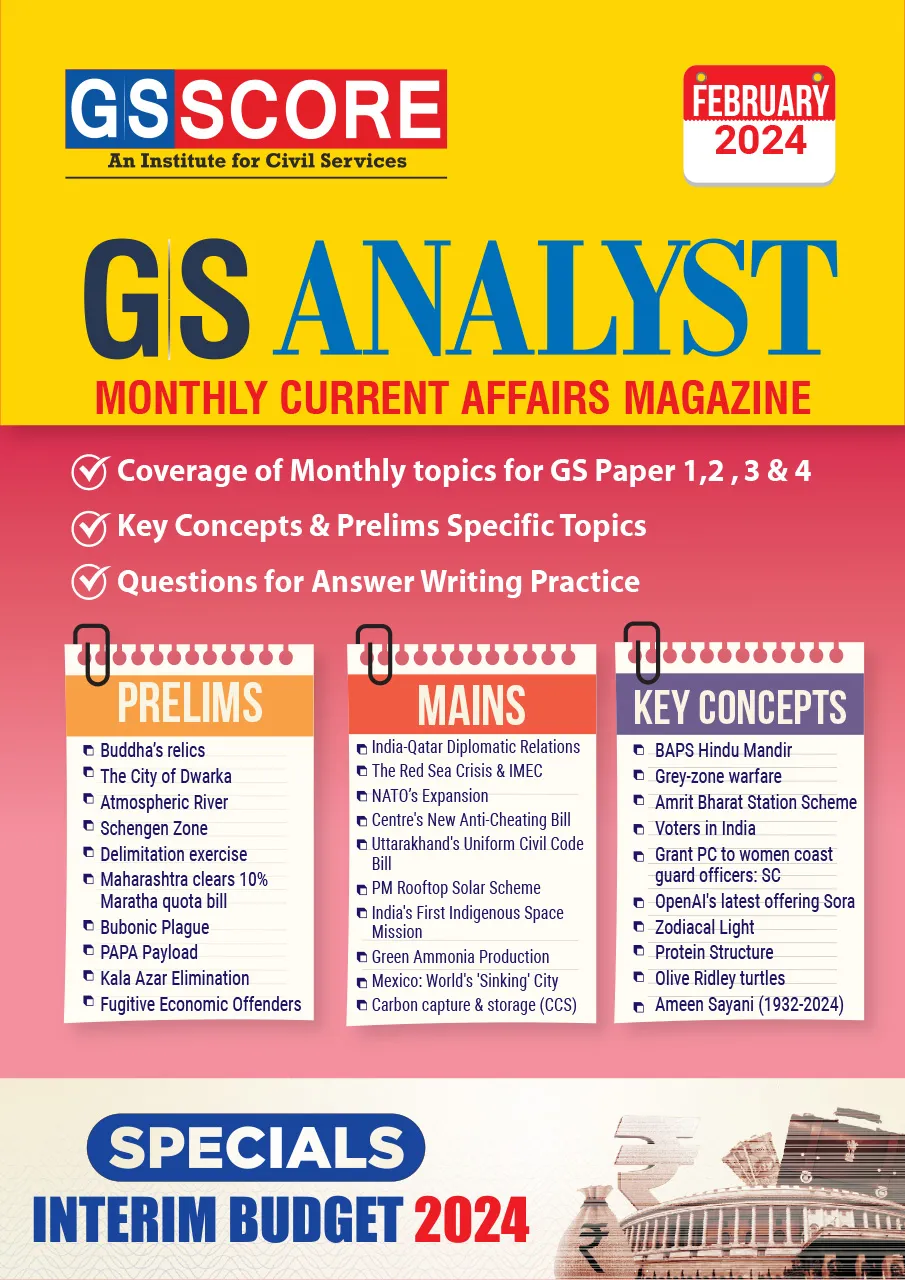 Monthly Current Affairs: February 2024 (GS Analyst)