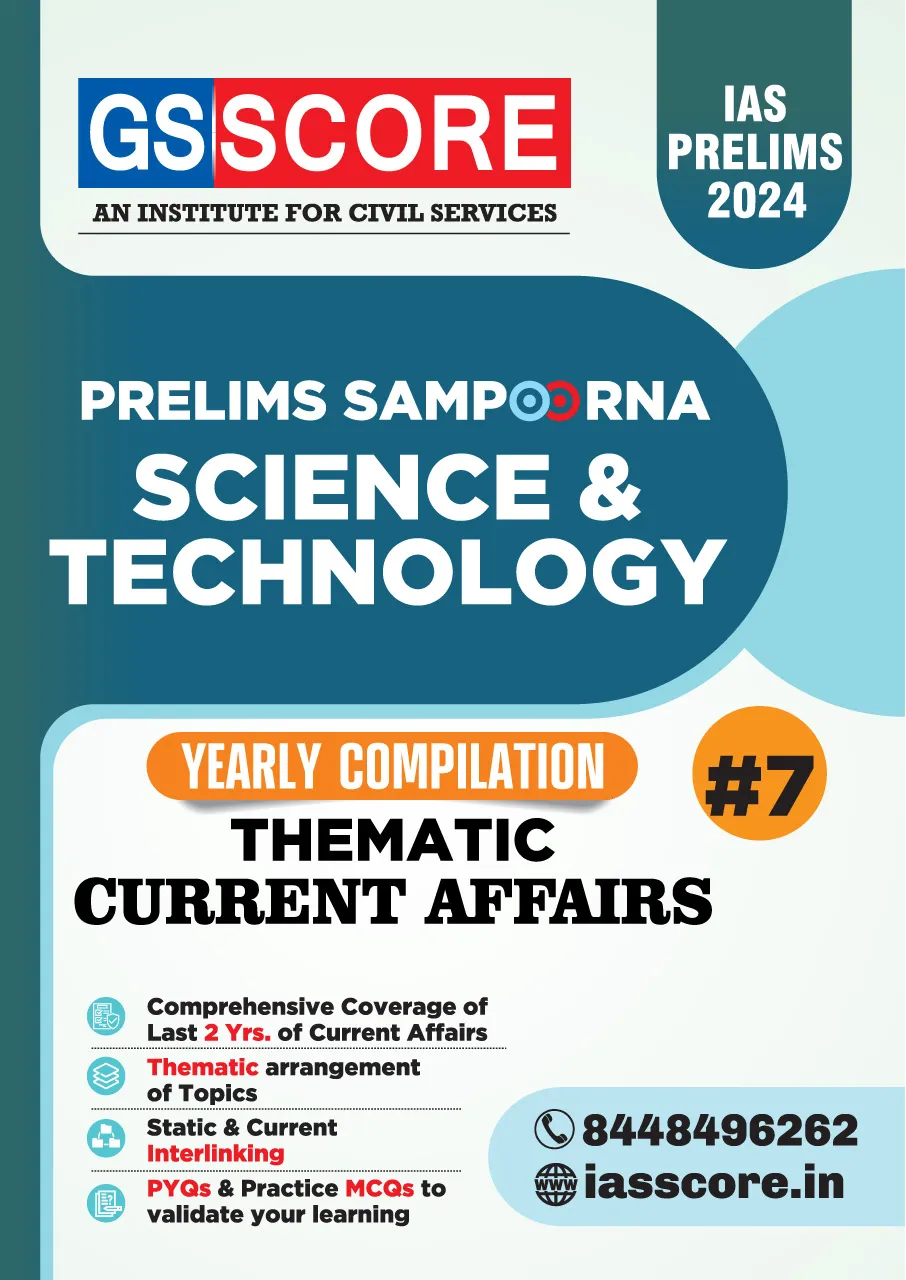 Science & Technology - Yearly Thematic Current Affairs Compilation for UPSC Prelims 2024