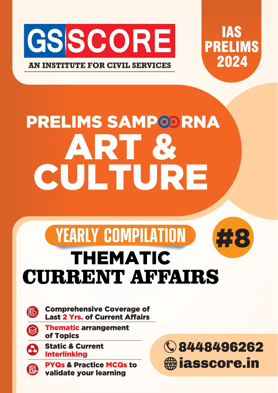 Art & Culture - Yearly Thematic Current Affairs Compilation for UPSC Prelims 2024