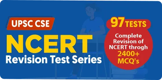 NCERT Revision Test Series for UPSC Prelims