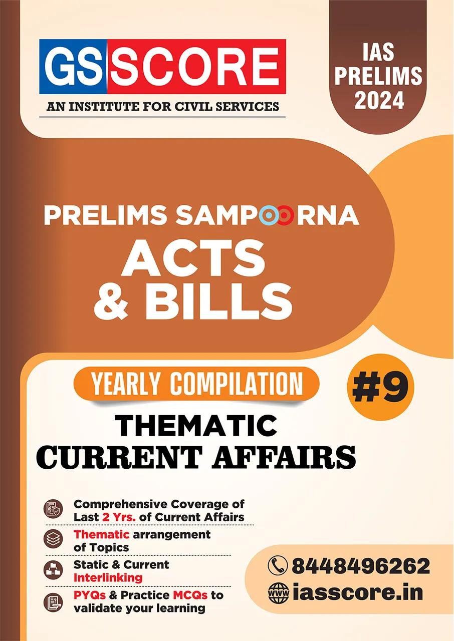 Acts & Bills - Yearly Thematic Current Affairs Compilation for UPSC Prelims 2024