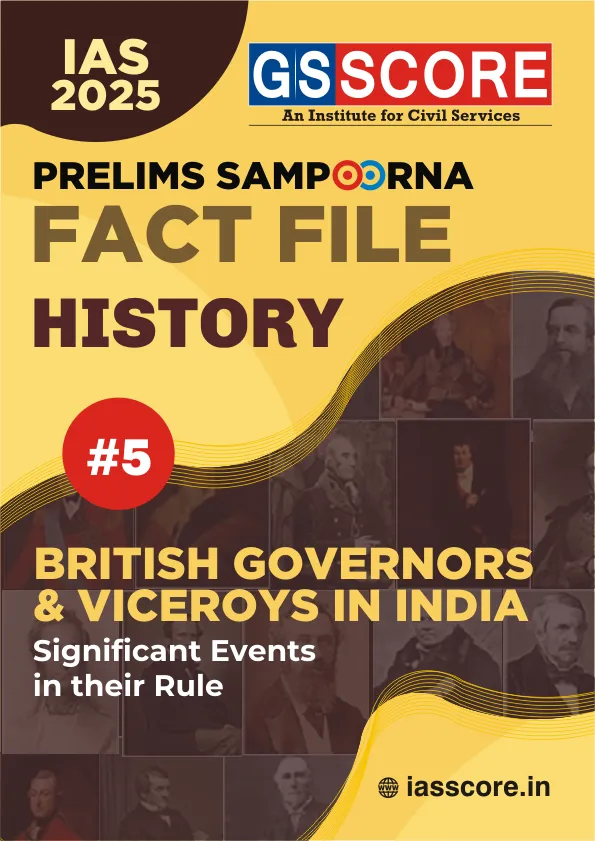 UPSC Prelims Sampoorna Fact File -History- 5 (British Governor & General Viceroys in India)