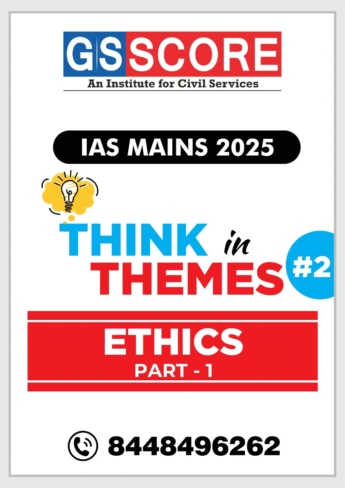 IAS MAINS 2025: Think in Theme - 2_ETHICS_PART - 1