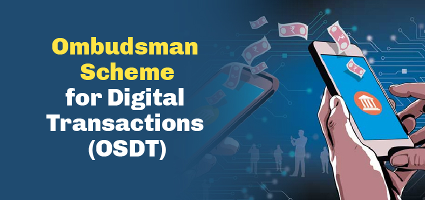 Ombudsman Scheme for Digital Transactions (OSDT)