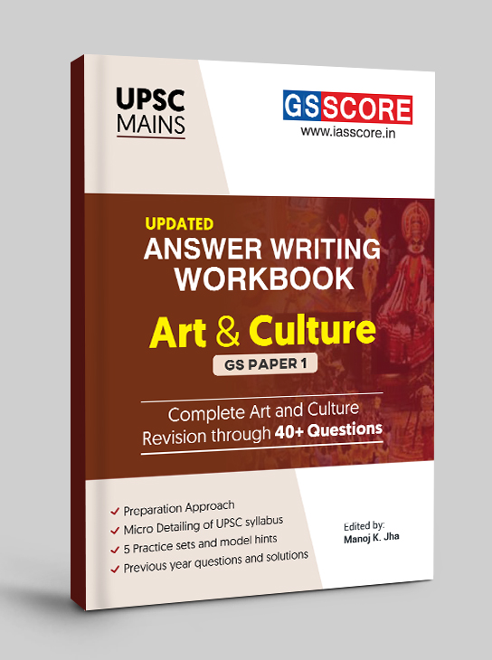 Art & Culture Answer Writing Workbook for UPSC Mains