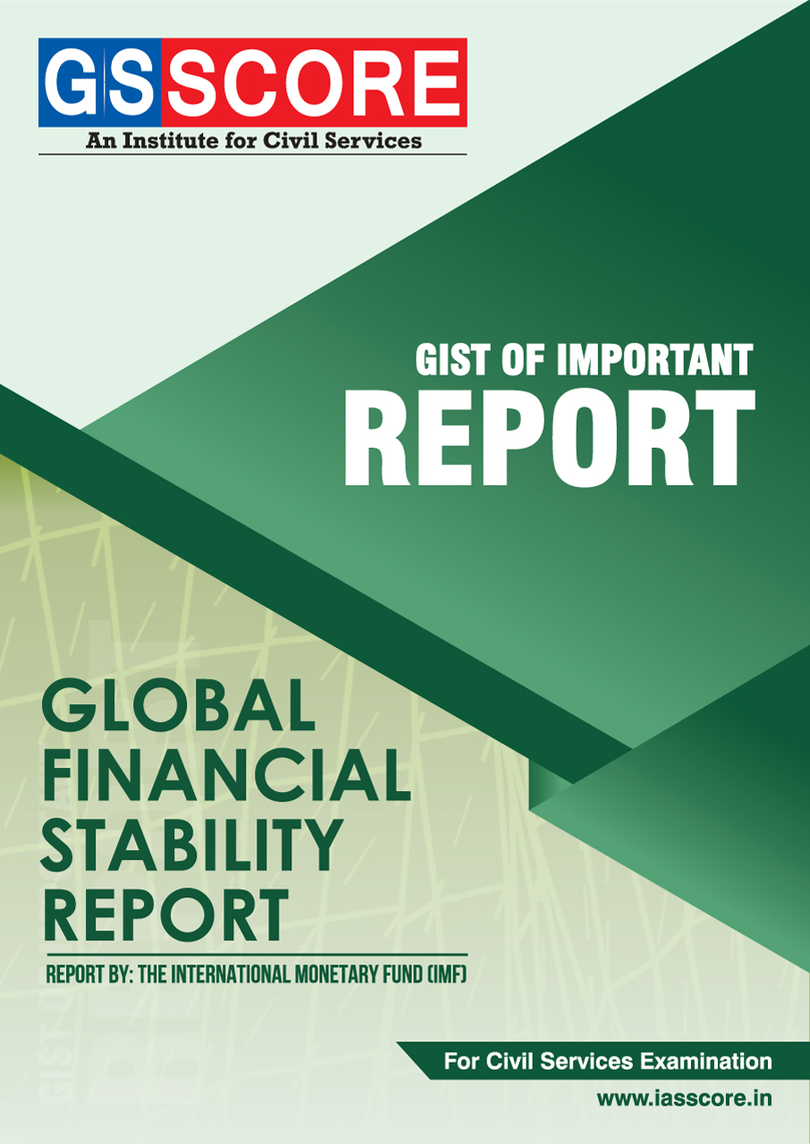 Gist Of Report : Global Financial Stability Report