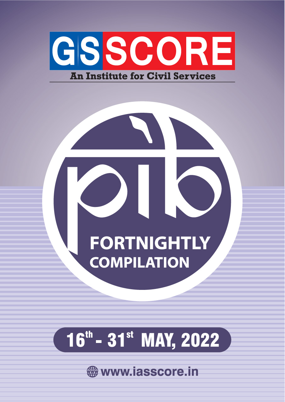 PIB Compilation 16th-31st May, 2022