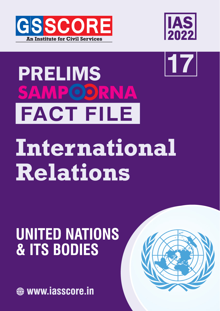 Fact Files : United Nations and Its Bodies