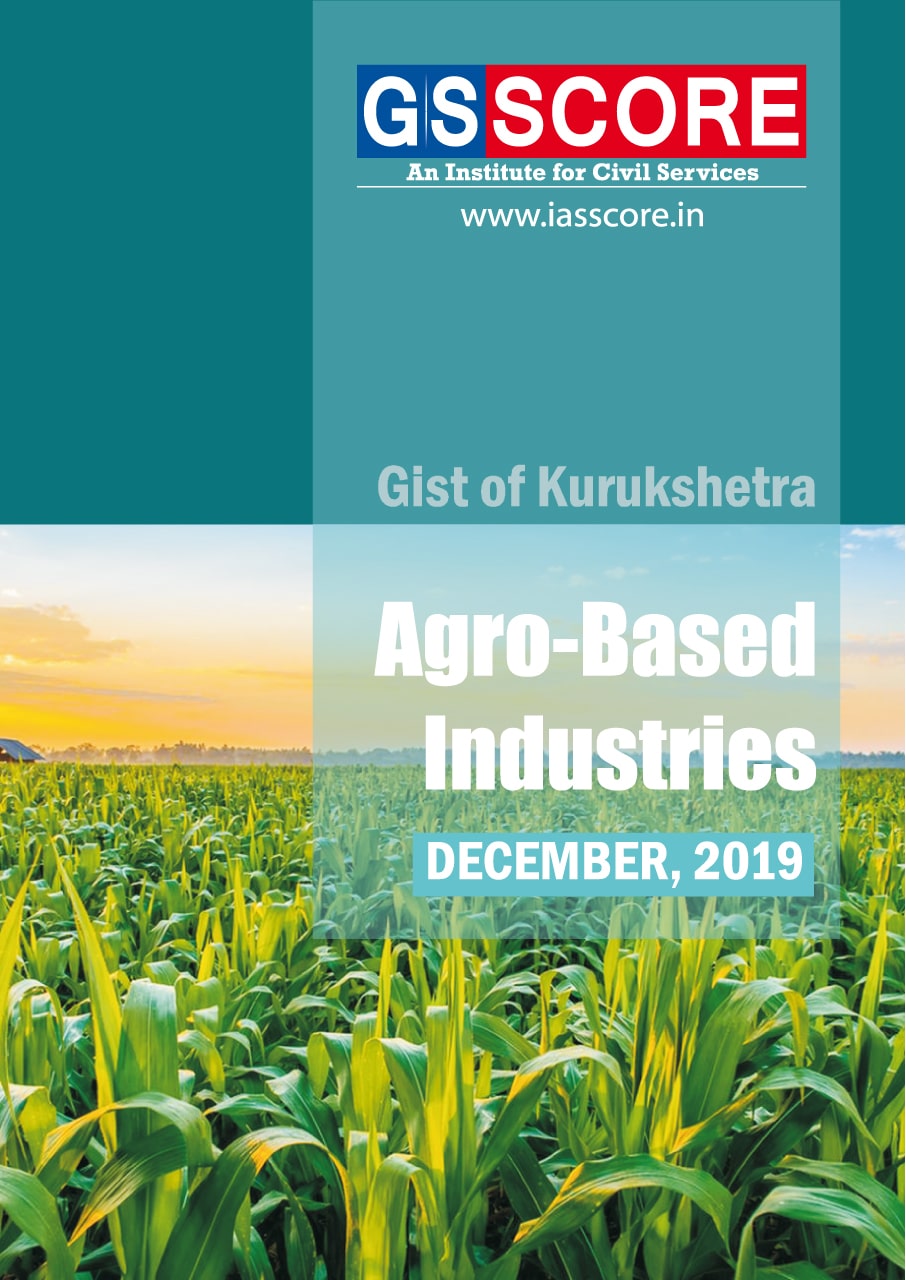 Kurukshetra- December 2019  Agro-Based Industries