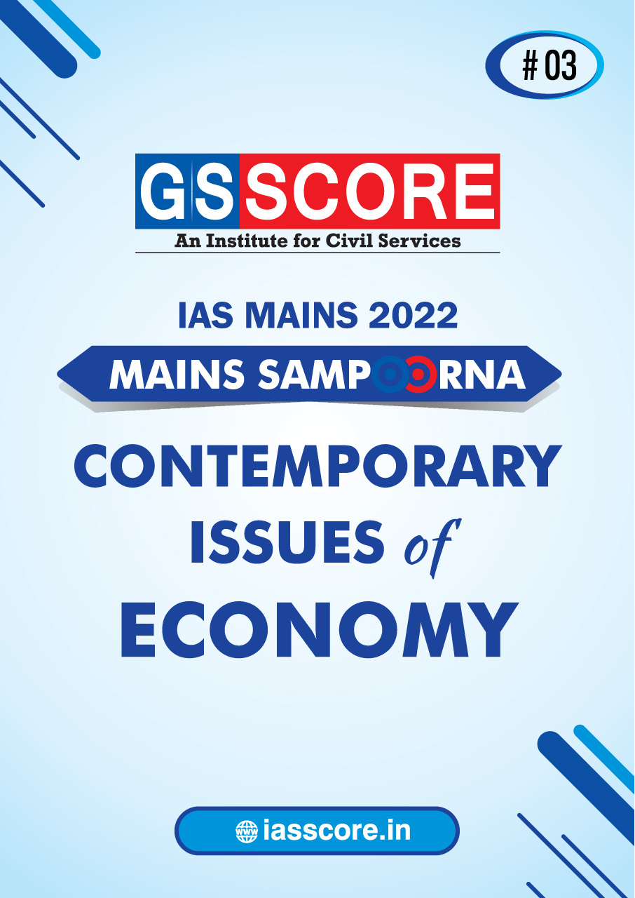 Mains Sampoorna: Economy Contemporary Issues