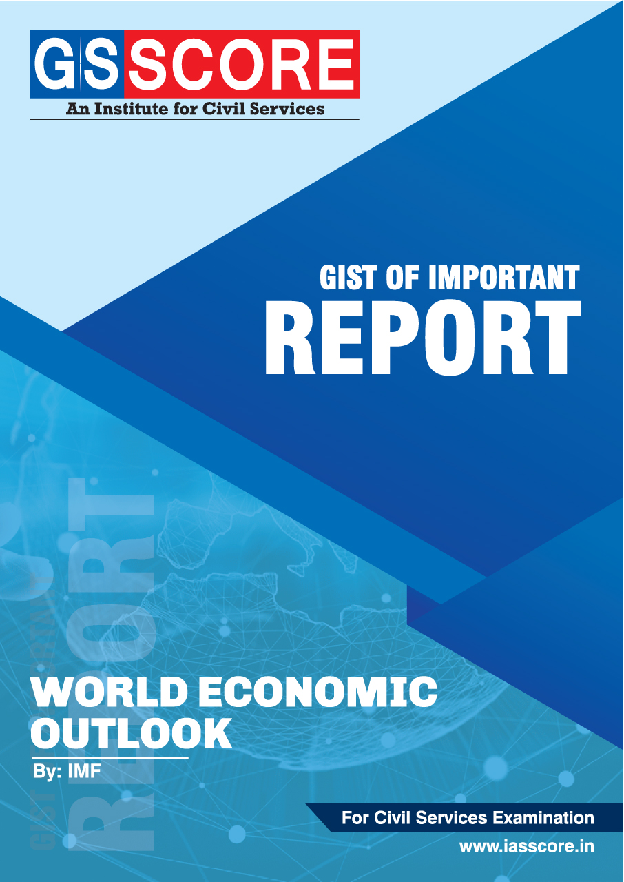 Gist of Report: World Economic Outlook Report