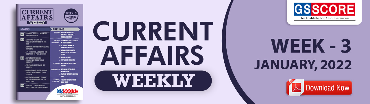 Weekly Current Affairs Week 3 January 2022 Gs Score 0803