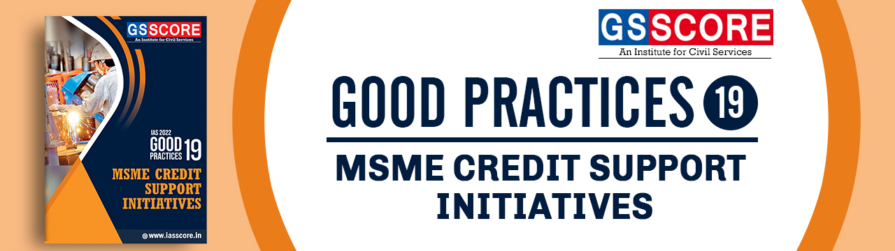 Good Practices: ‘MSME - Credit Support Initiatives’
