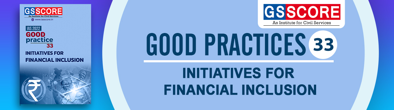 Good Practices Initiatives For Financial Inclusion Gs Score