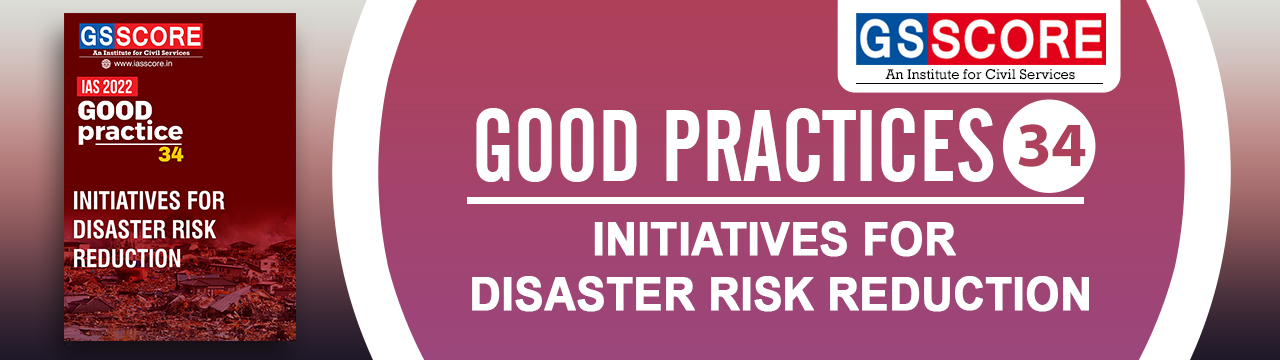 Good Practices: Initiatives for Disaster Risk Reduction