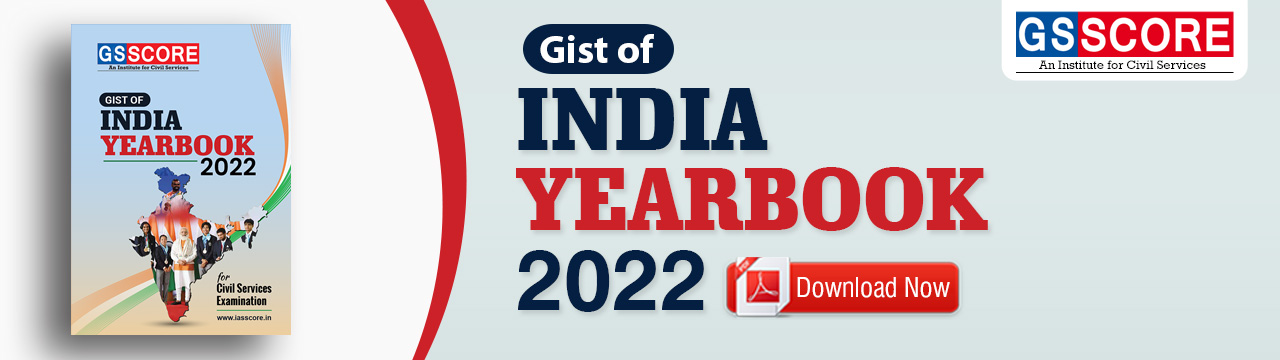 Gist of India Year Book 2022 for UPSC Exam - GS SCORE