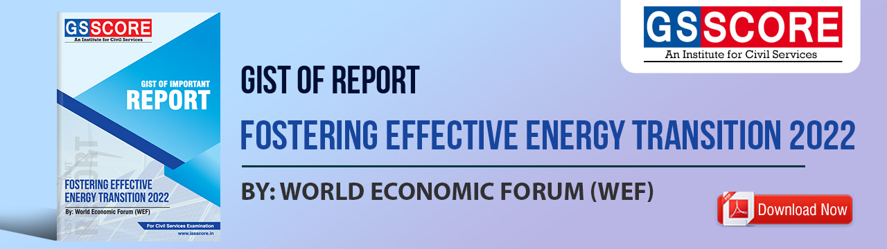 Gist Of Report: Fostering Effective Energy Transition 2022 - GS SCORE