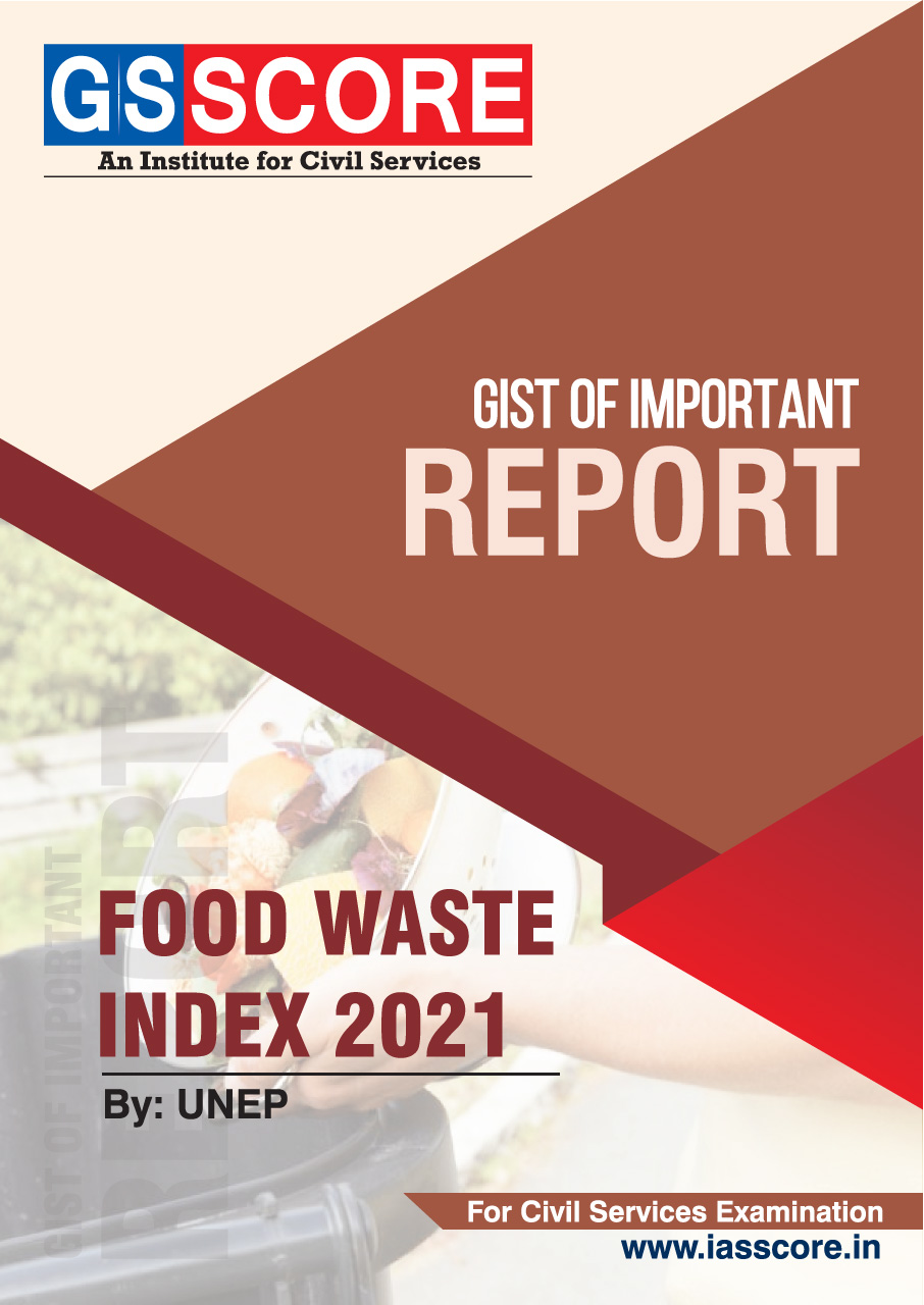 Gist of Report : Food Waste Index 2021