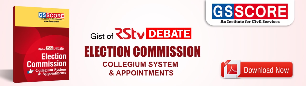 GIST OF RAJYA SABHA TV (RSTV) : Election...