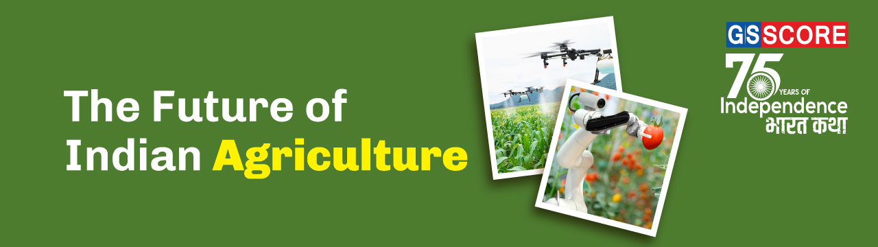 The future of Indian agriculture: Bharat Katha - GS SCORE
