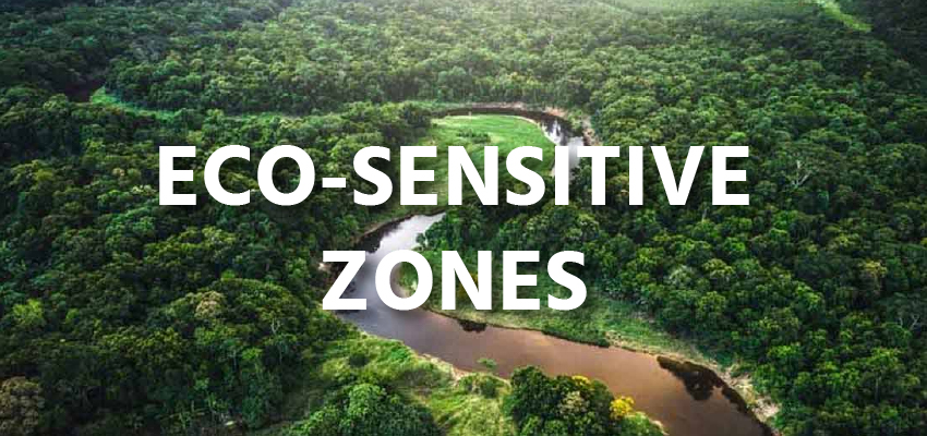Eco-Sensitive Zones