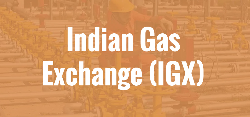Indian Gas Exchange (IGX)
