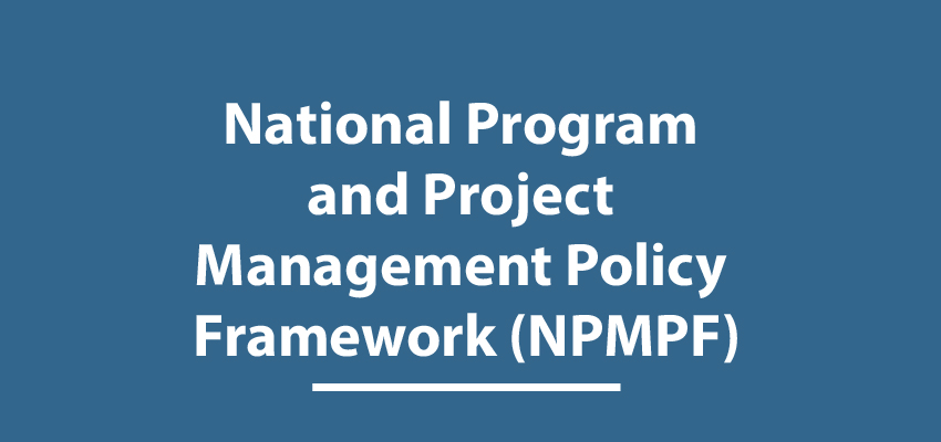 National Program and Project Management Policy Framework (NPMPF)
