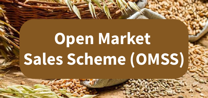 Open Market Sales Scheme (OMSS)