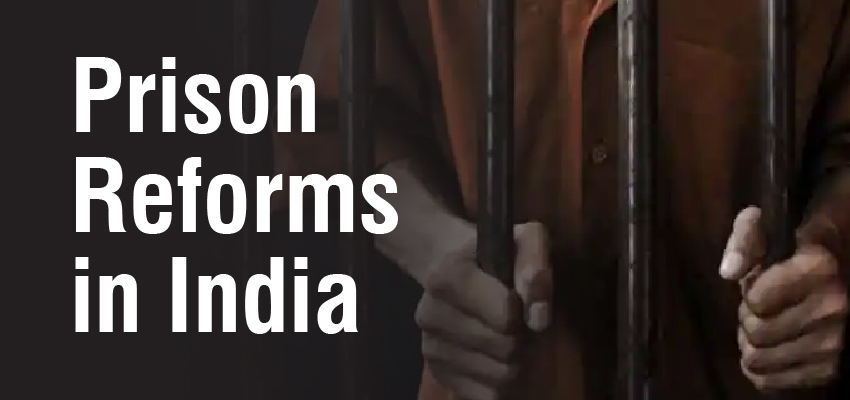 Prison Reforms in India