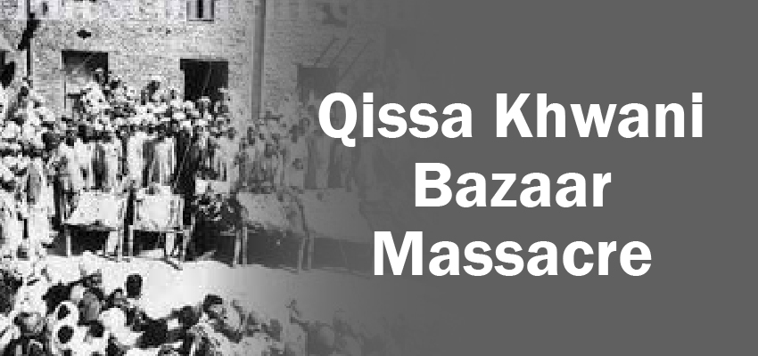 Qissa Khwani Bazaar massacre