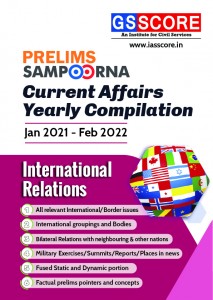 UPSC Prelims 2022 Current Affairs Yearly Compilation - International Relations