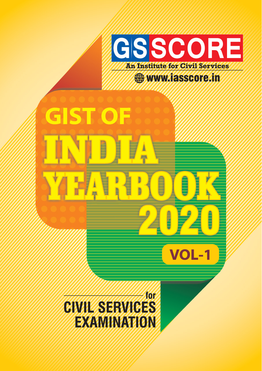 Gist of India Year Book 2020 for UPSC Exam, Vol 1