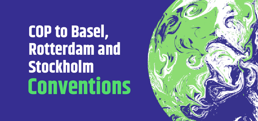COP to Basel, Rotterdam and Stockholm Conventions