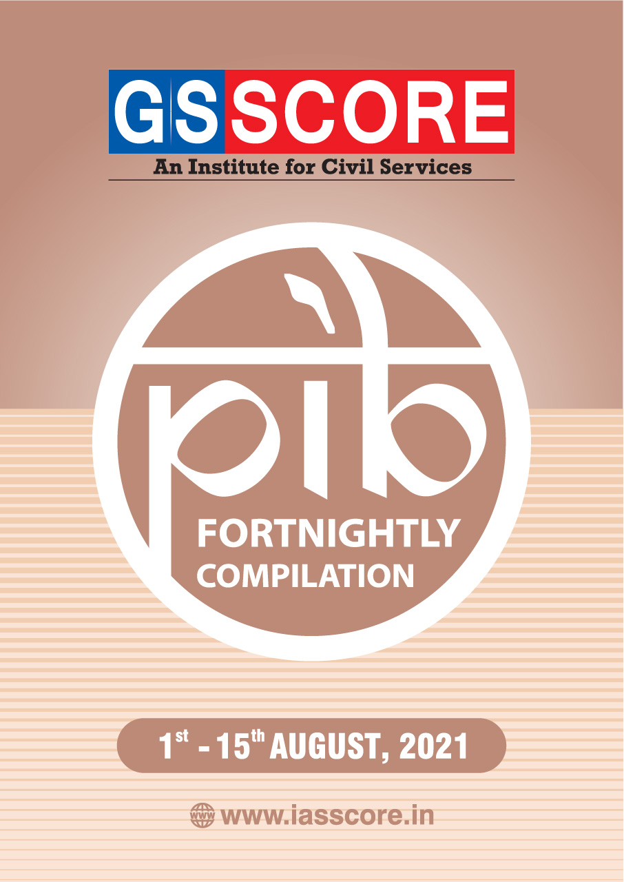 PIB Compilation 1st-15th August, 2021